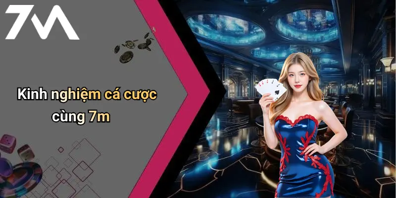 7M: Tổng Quan Diễn Đàn Cá Cược Trực Tuyến Hiện Đại 73 Kinh nghiệm cá cược cùng 7m