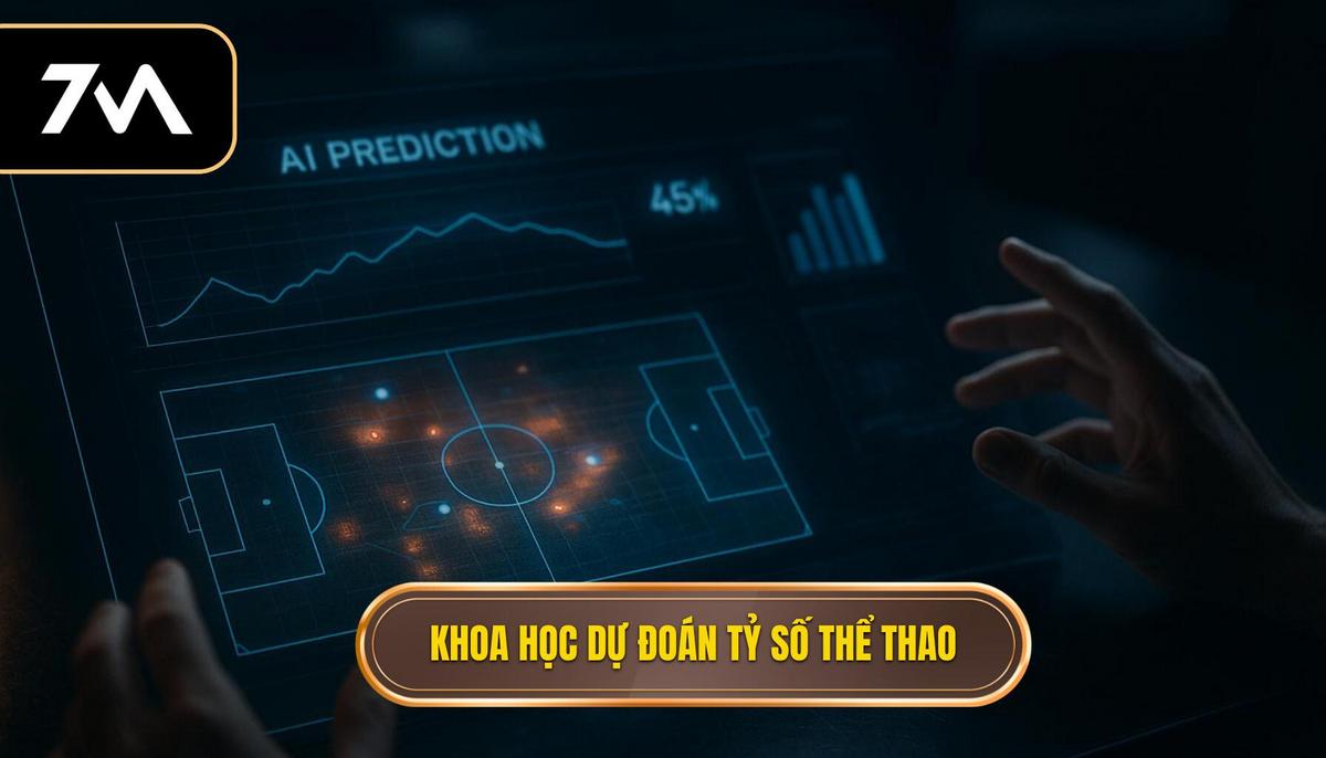 Nền Tảng Khoa Học Đằng Sau Dự Đoán Tỷ Số