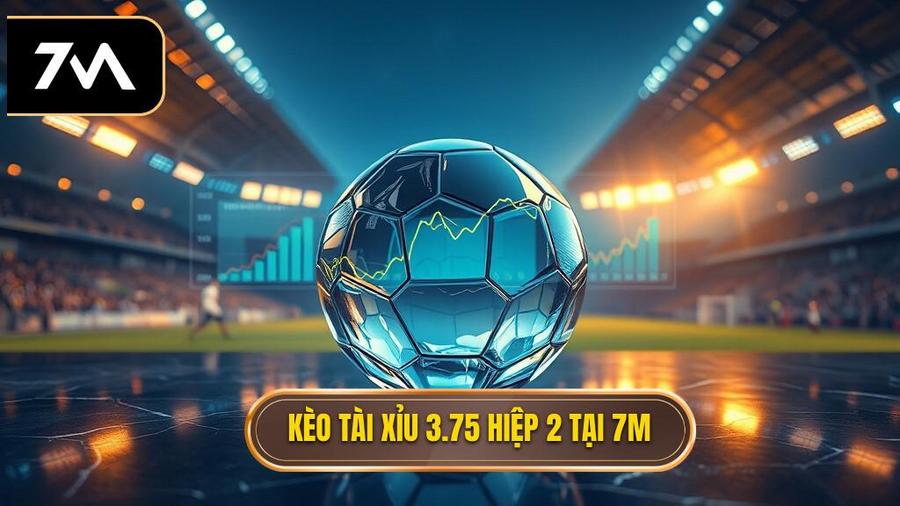 Kèo tài xỉu 3.75 hiệp 2
